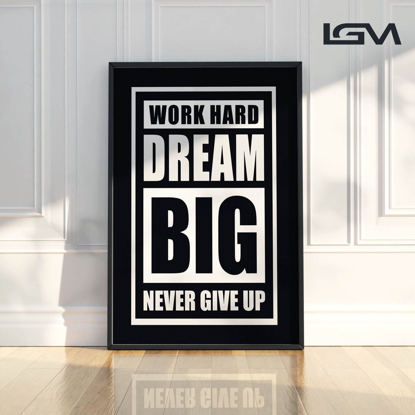 Fuel Your Hustle β Work Hard. Dream Big. Never Give Up - Luxury Framed Wall Art
