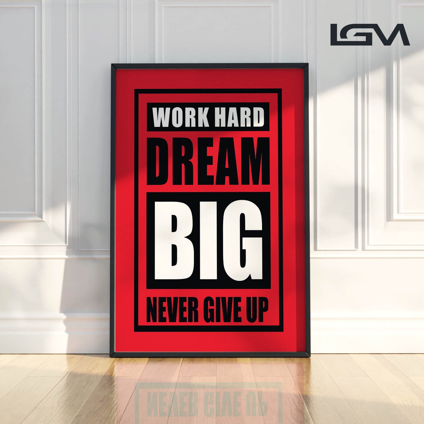 Fuel Your Hustle β Work Hard. Dream Big. Never Give Up - Luxury Framed Wall Art
