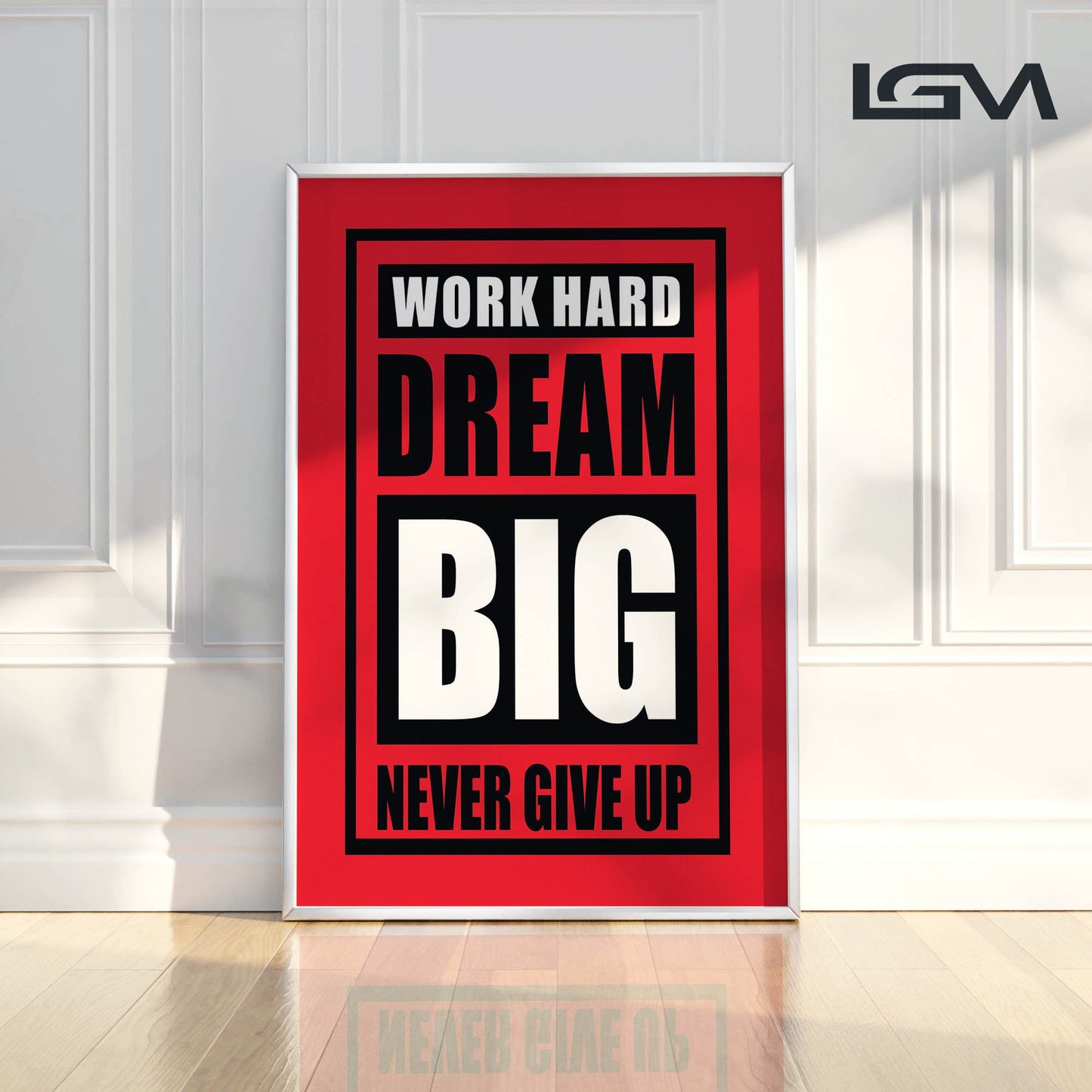 Fuel Your Hustle β Work Hard. Dream Big. Never Give Up - Luxury Framed Wall Art