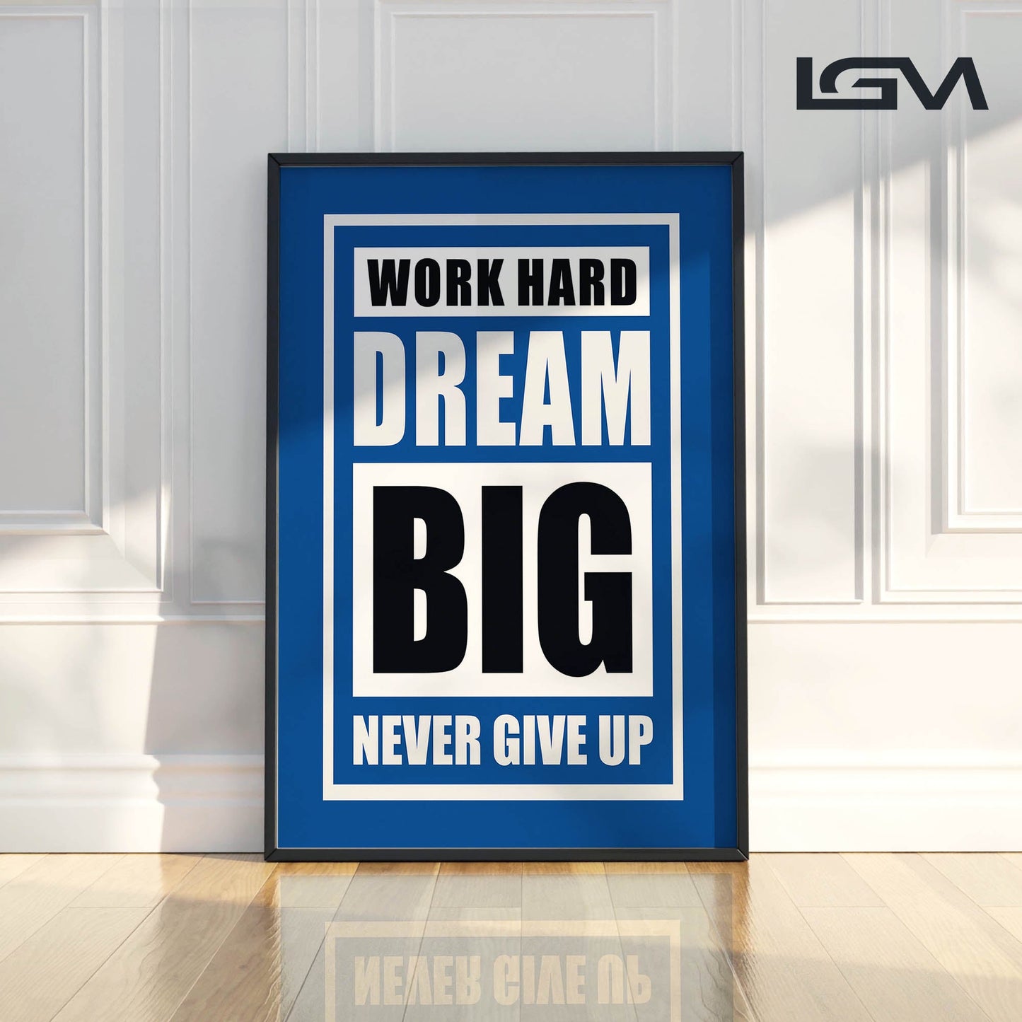 Fuel Your Hustle β Work Hard. Dream Big. Never Give Up - Luxury Framed Wall Art