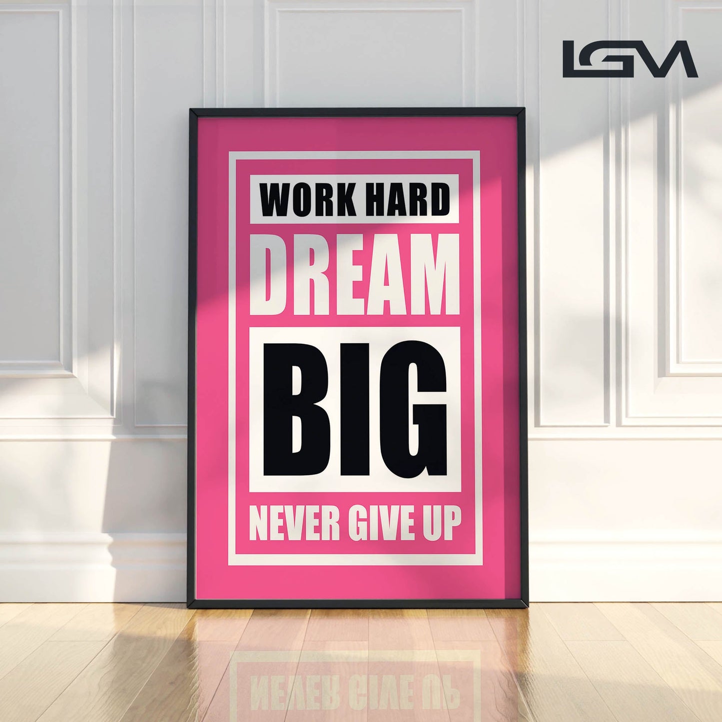 Fuel Your Hustle β Work Hard. Dream Big. Never Give Up - Luxury Framed Wall Art