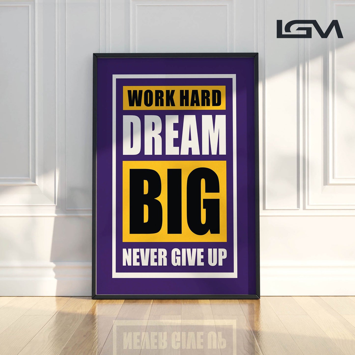 Fuel Your Hustle β Work Hard. Dream Big. Never Give Up - Luxury Framed Wall Art