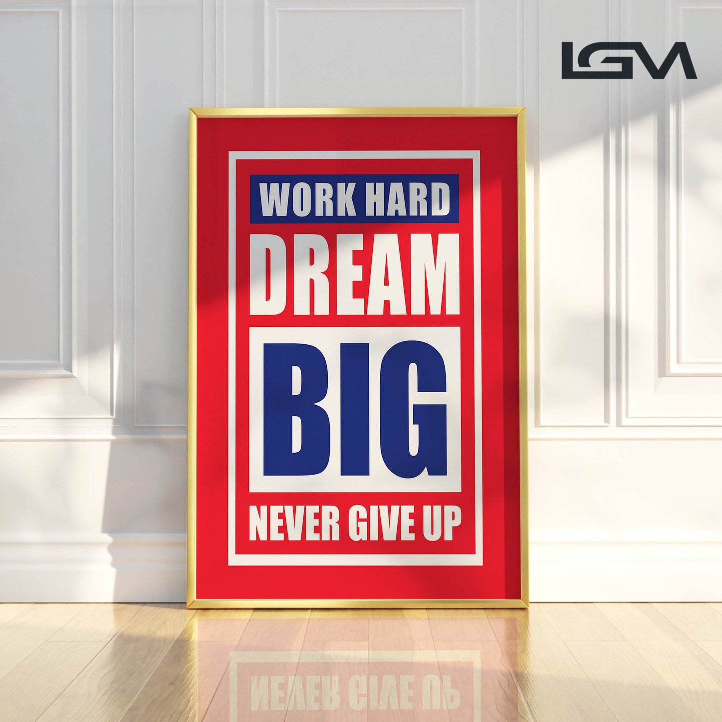 Fuel Your Hustle β Work Hard. Dream Big. Never Give Up - Luxury Framed Wall Art