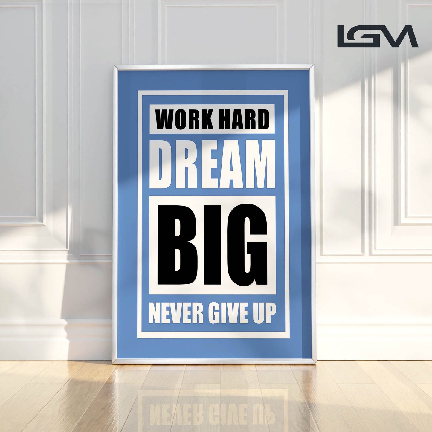 Fuel Your Hustle – Work Hard. Dream Big. Never Give Up - Luxury Framed Wall Art