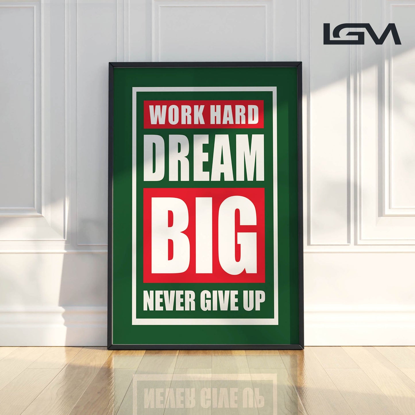 Fuel Your Hustle β Work Hard. Dream Big. Never Give Up - Luxury Framed Wall Art