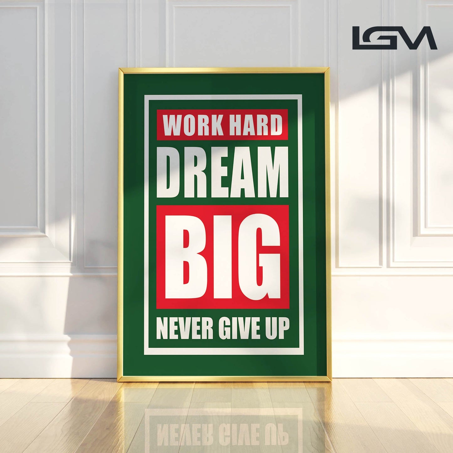 Fuel Your Hustle β Work Hard. Dream Big. Never Give Up - Luxury Framed Wall Art