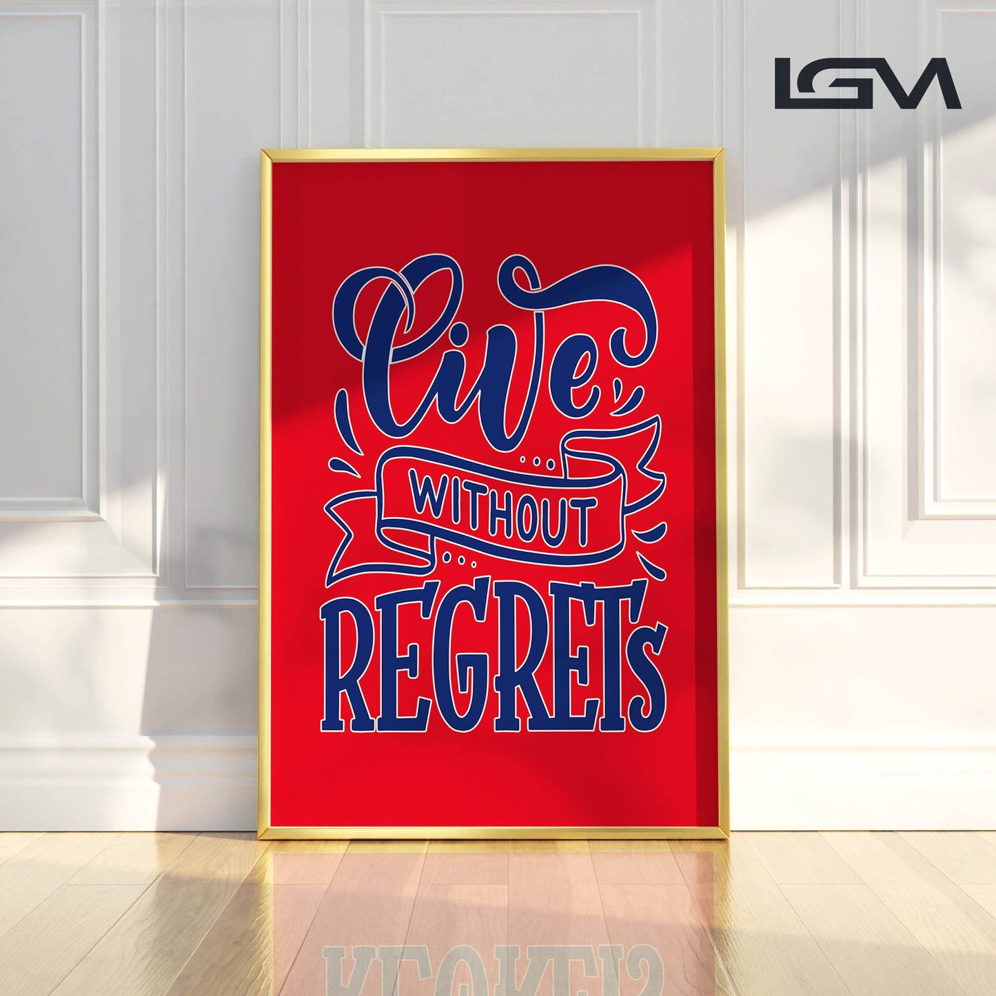 Live Without Regrets - Luxury Glass Framed Wall Art (Multiple Colors)