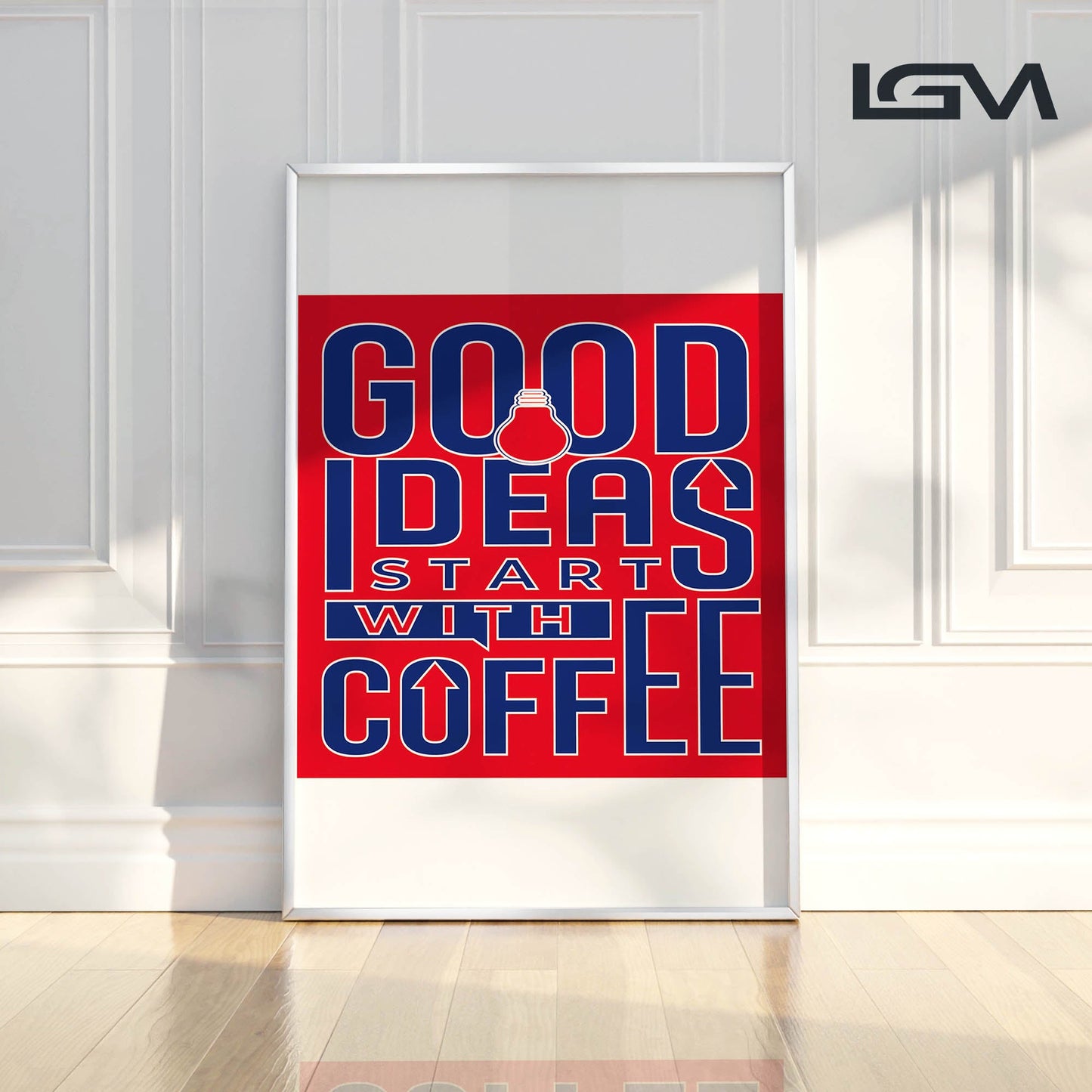 Good Ideas Start with Coffee - Luxury Glass Framed Wall Art (Multiple Colors)
