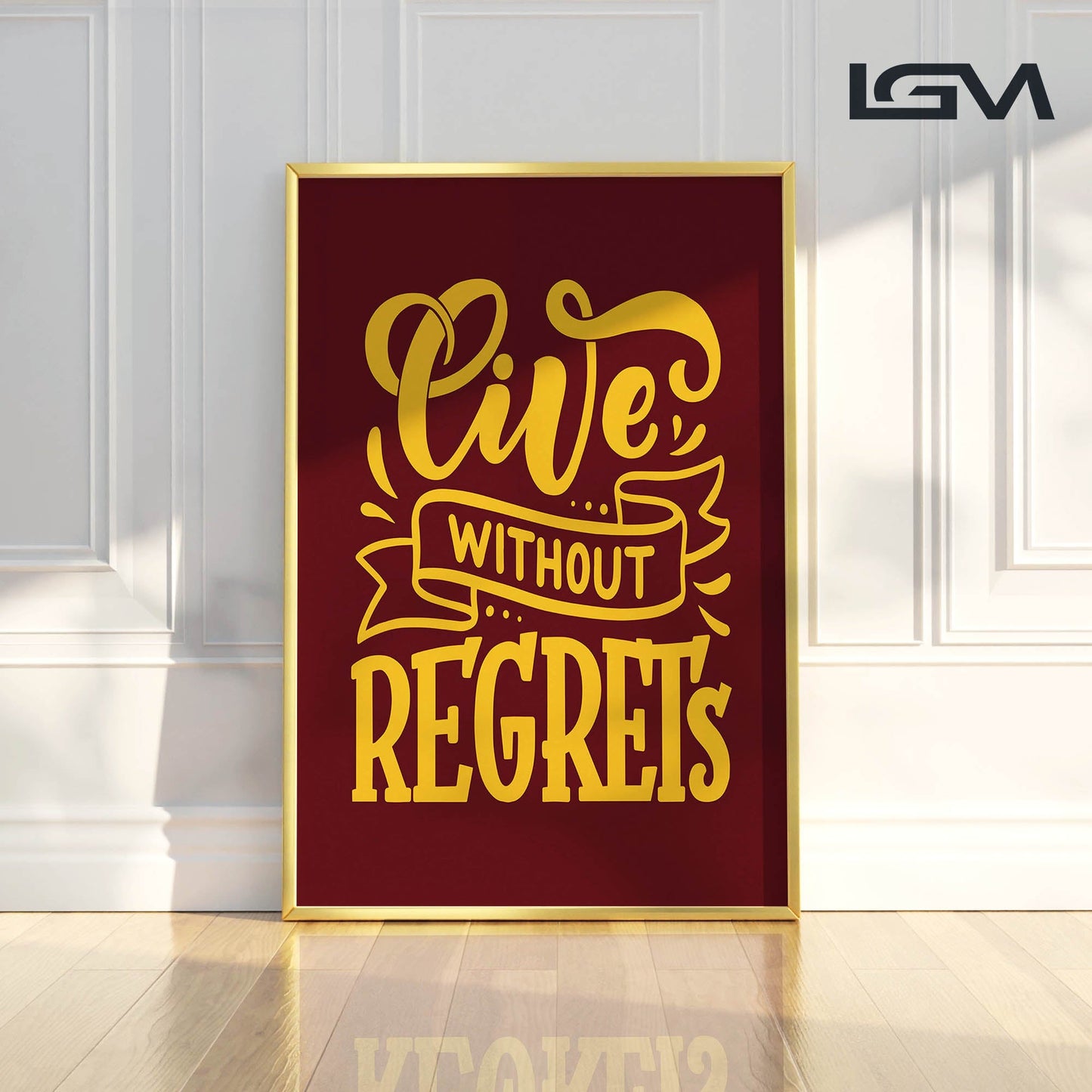 Live Without Regrets - Luxury Glass Framed Wall Art (Multiple Colors)