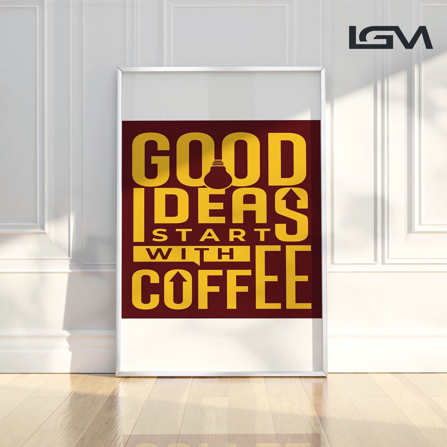 Good Ideas Start with Coffee - Luxury Glass Framed Wall Art (Multiple Colors)