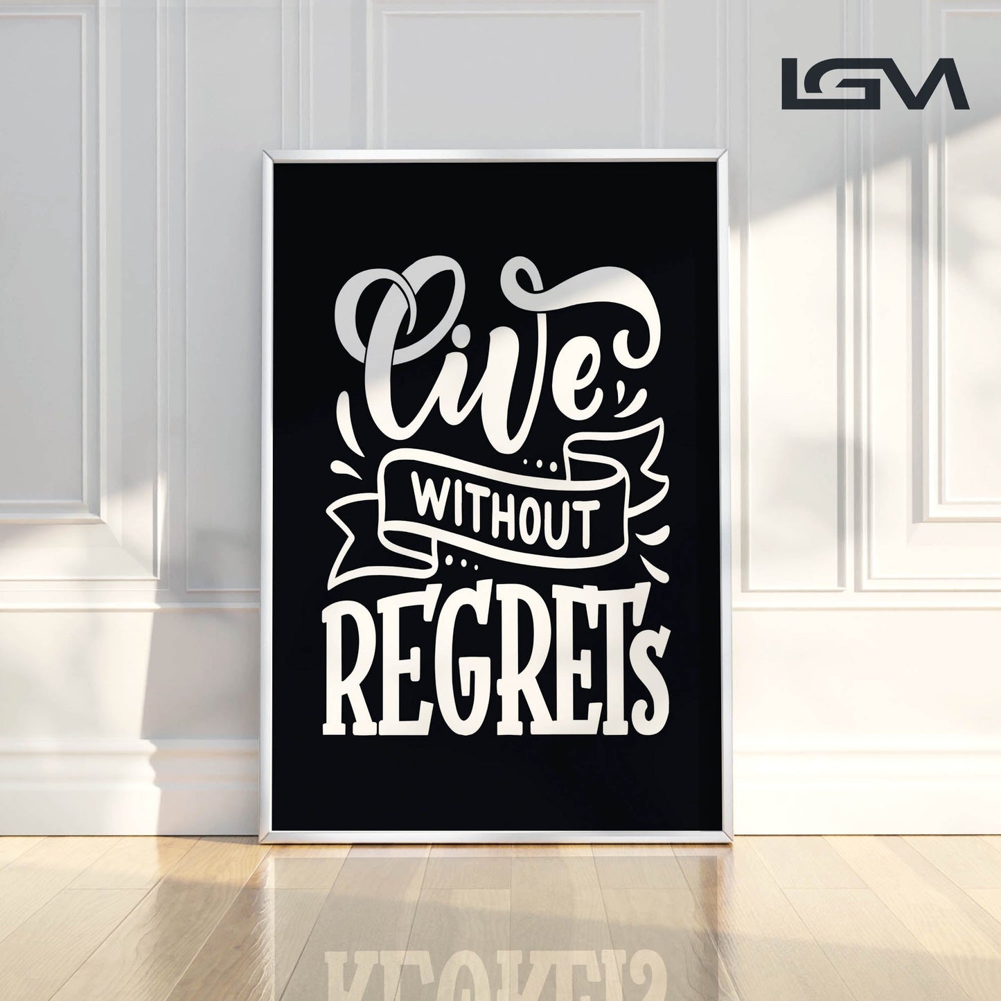 Live Without Regrets - Luxury Glass Framed Wall Art (Multiple Colors)