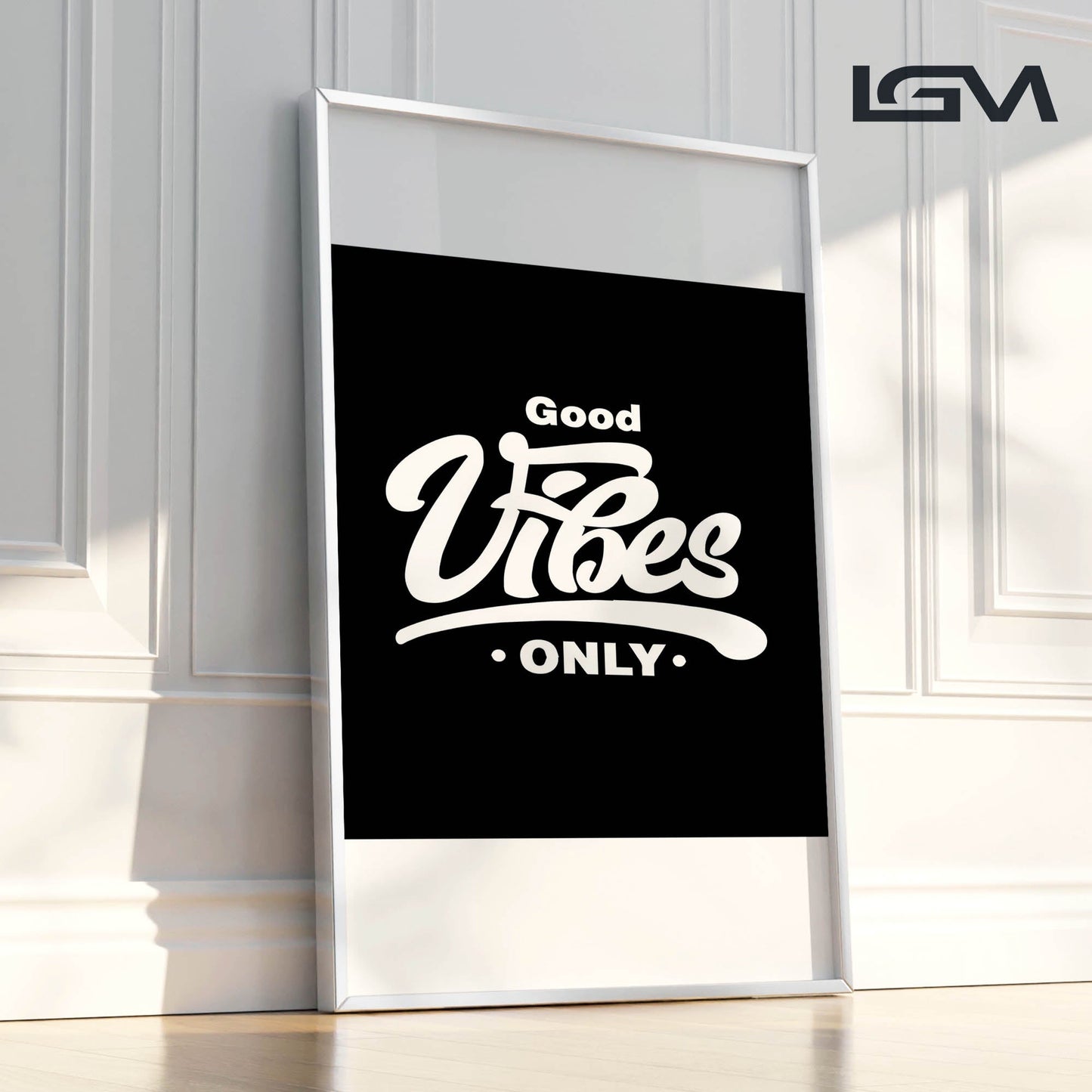 Good Vibes Only - Luxury Framed Wall Art (Multiple Colors)