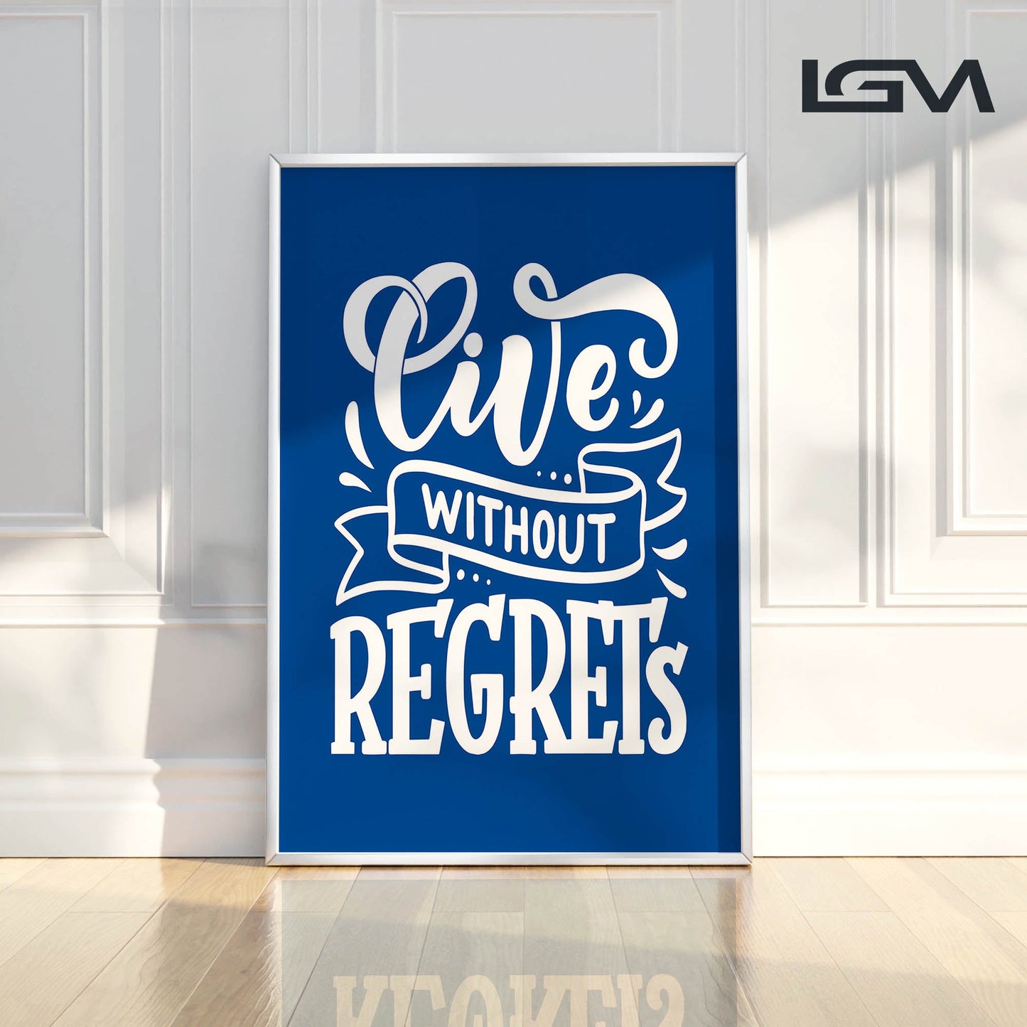 Live Without Regrets - Luxury Glass Framed Wall Art (Multiple Colors)