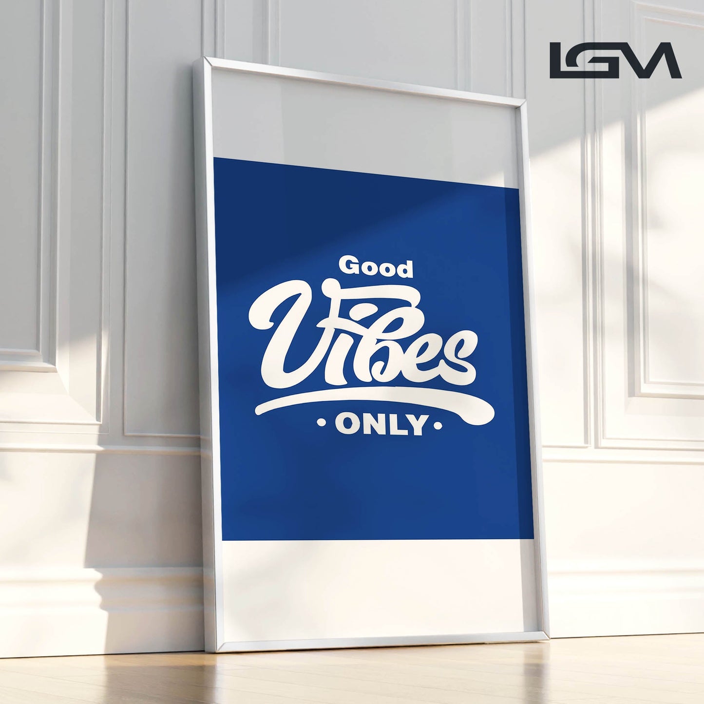 Good Vibes Only - Luxury Framed Wall Art (Multiple Colors)