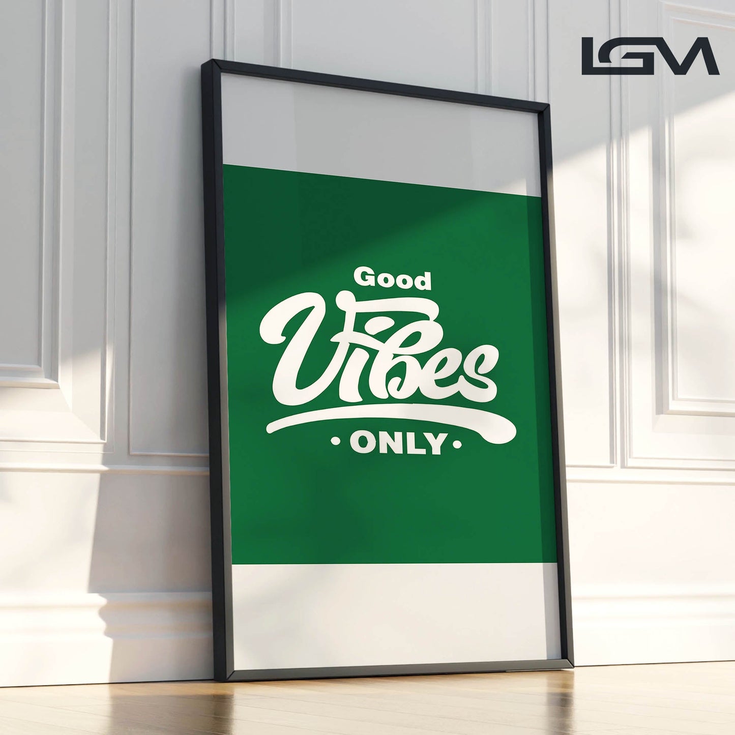 Good Vibes Only - Luxury Framed Wall Art (Multiple Colors)