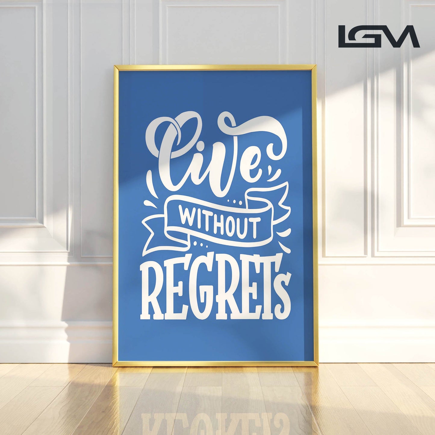 Live Without Regrets - Luxury Glass Framed Wall Art (Multiple Colors)