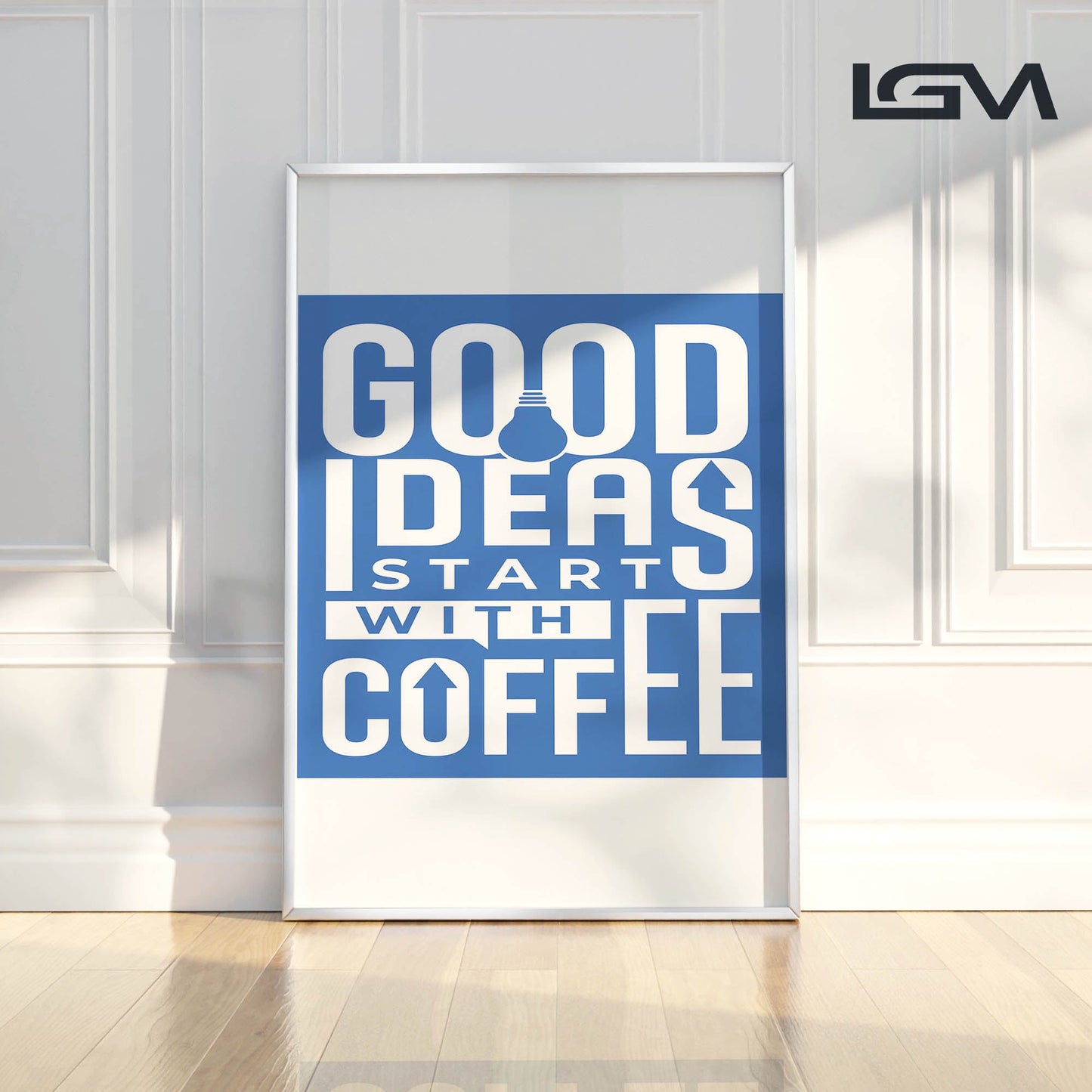 Good Ideas Start with Coffee - Luxury Glass Framed Wall Art (Multiple Colors)