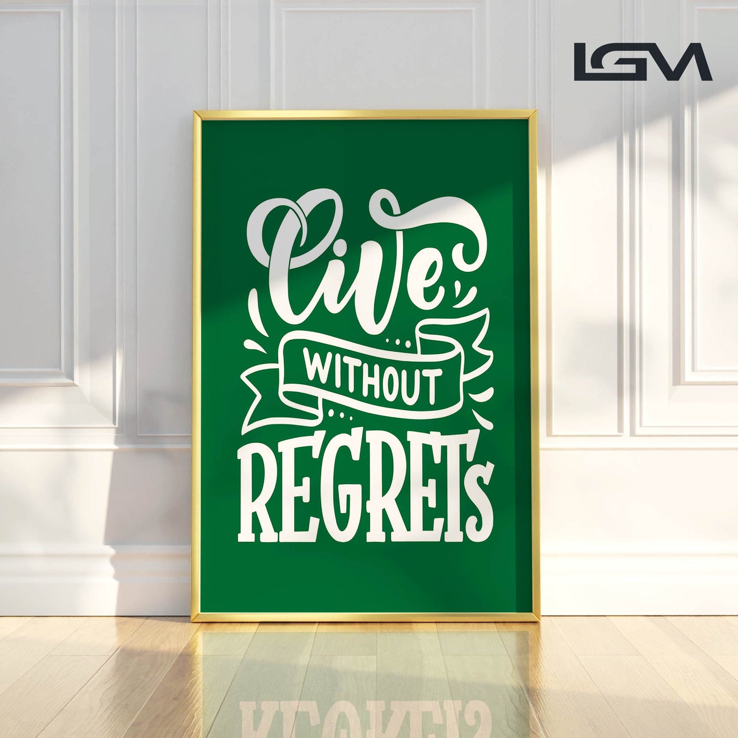 Live Without Regrets - Luxury Glass Framed Wall Art (Multiple Colors)