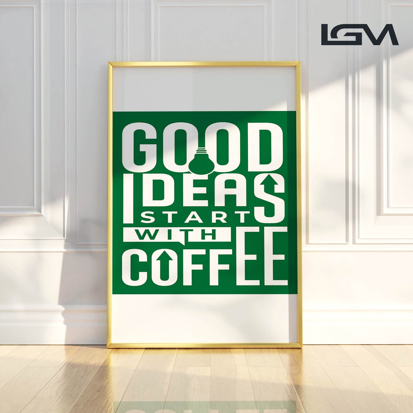 Good Ideas Start with Coffee - Luxury Glass Framed Wall Art (Multiple Colors)