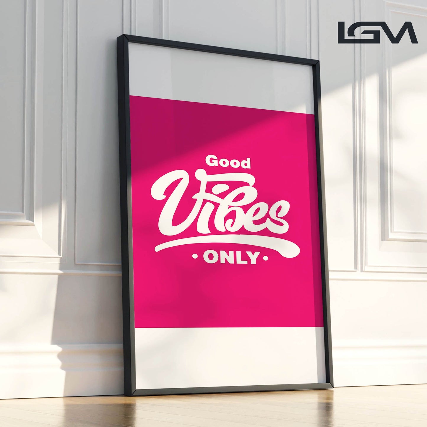 Good Vibes Only - Luxury Framed Wall Art (Multiple Colors)