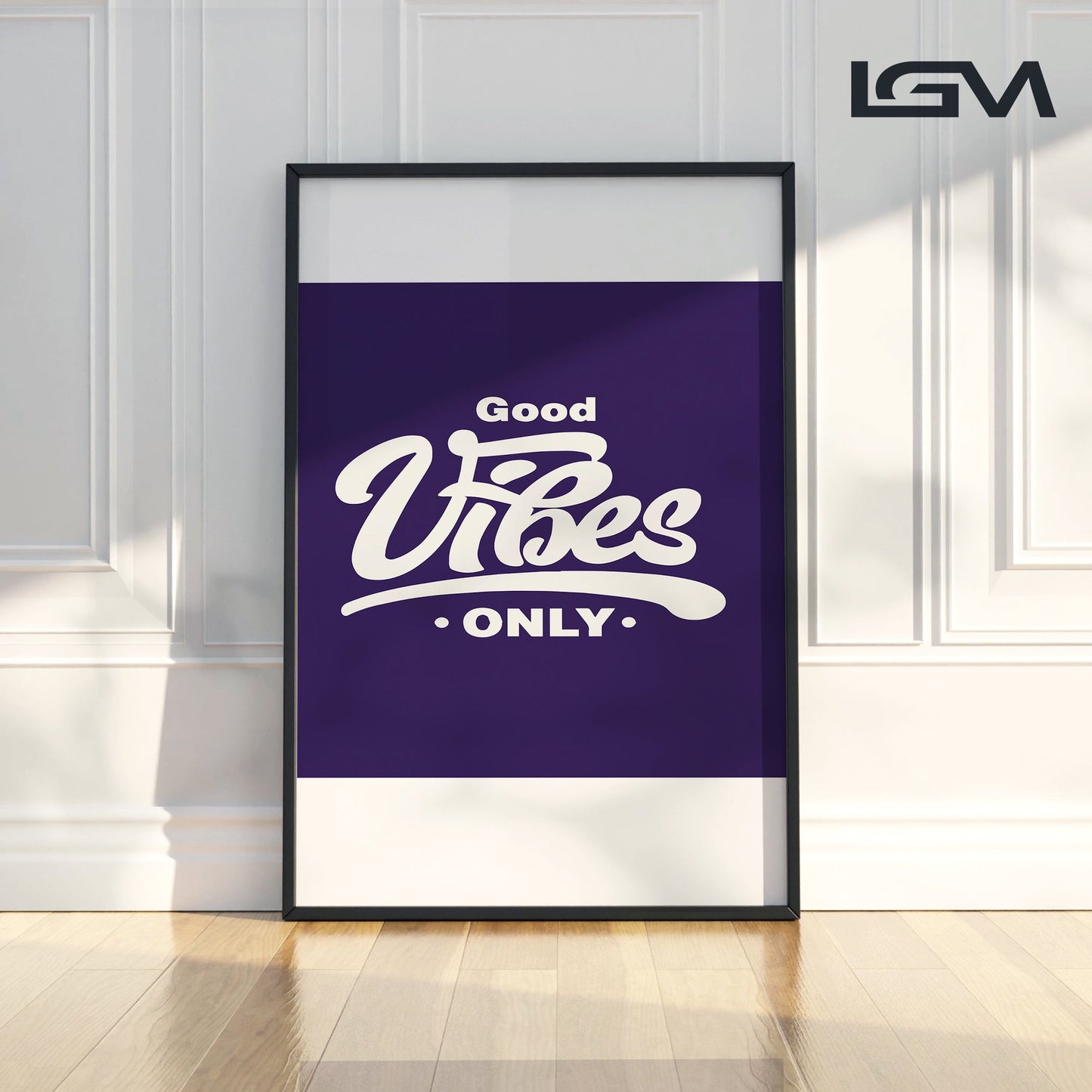 Good Vibes Only - Luxury Framed Wall Art (Multiple Colors)