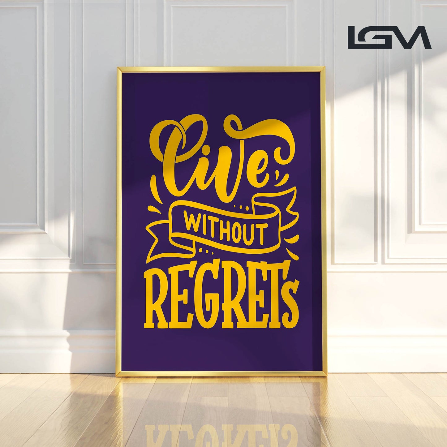 Live Without Regrets - Luxury Glass Framed Wall Art (Multiple Colors)