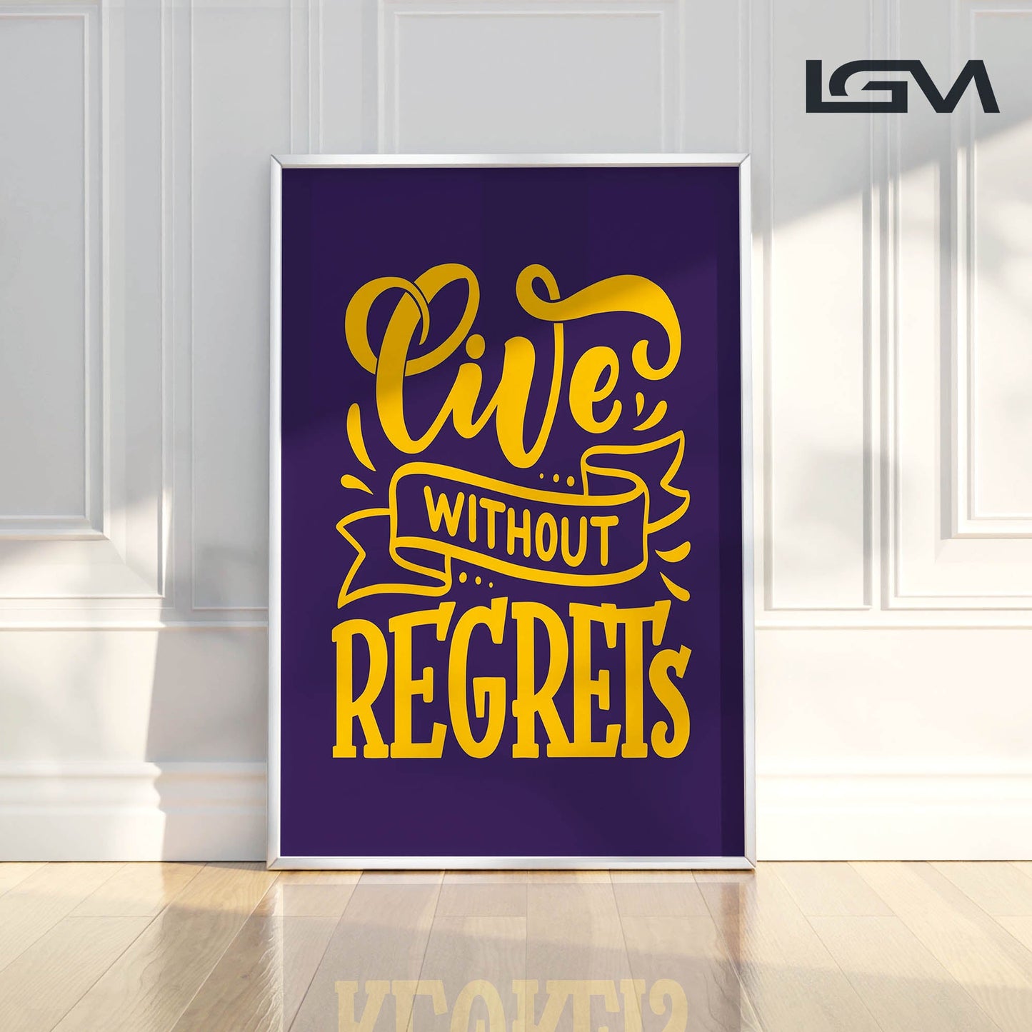 Live Without Regrets - Luxury Glass Framed Wall Art (Multiple Colors)