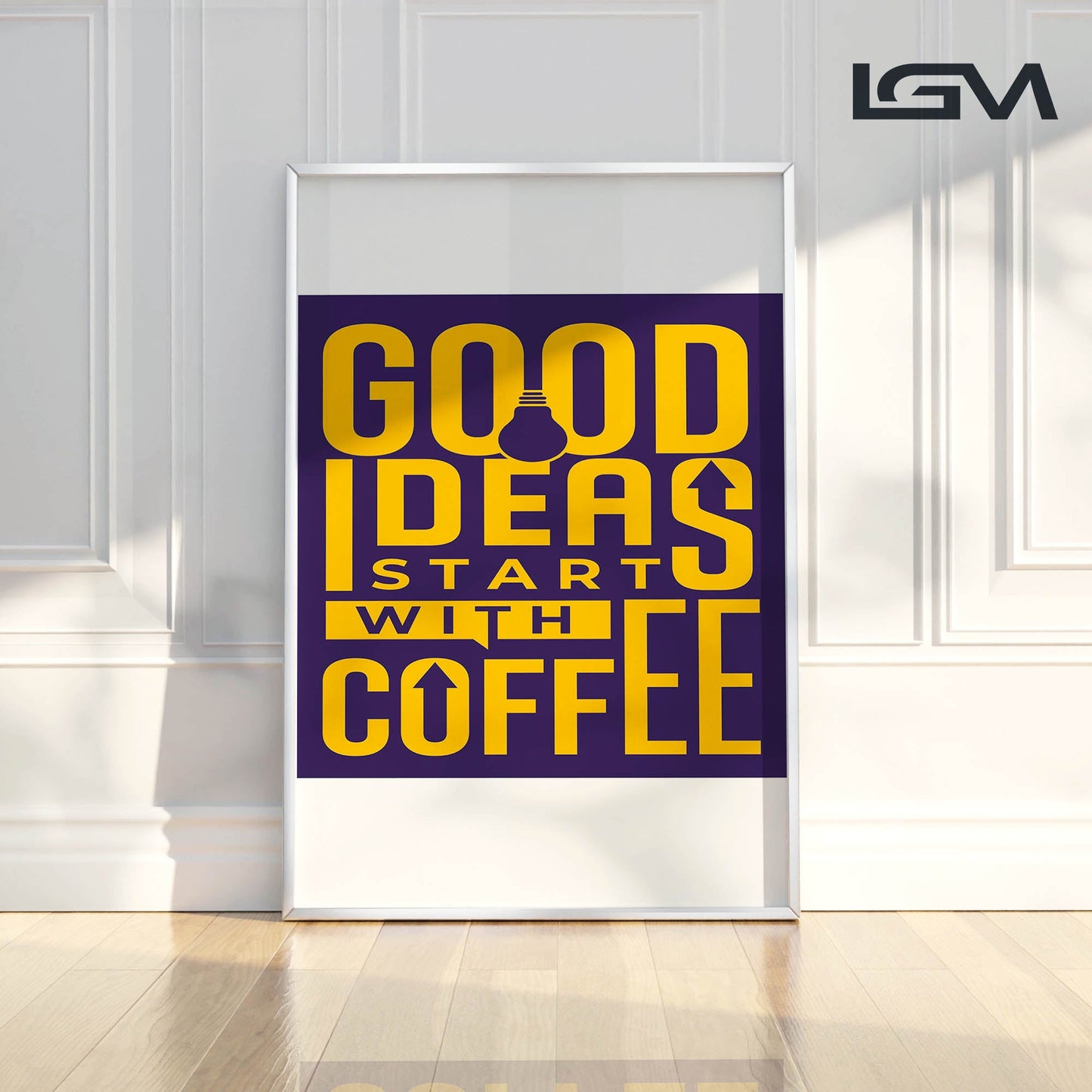 Good Ideas Start with Coffee - Luxury Glass Framed Wall Art (Multiple Colors)