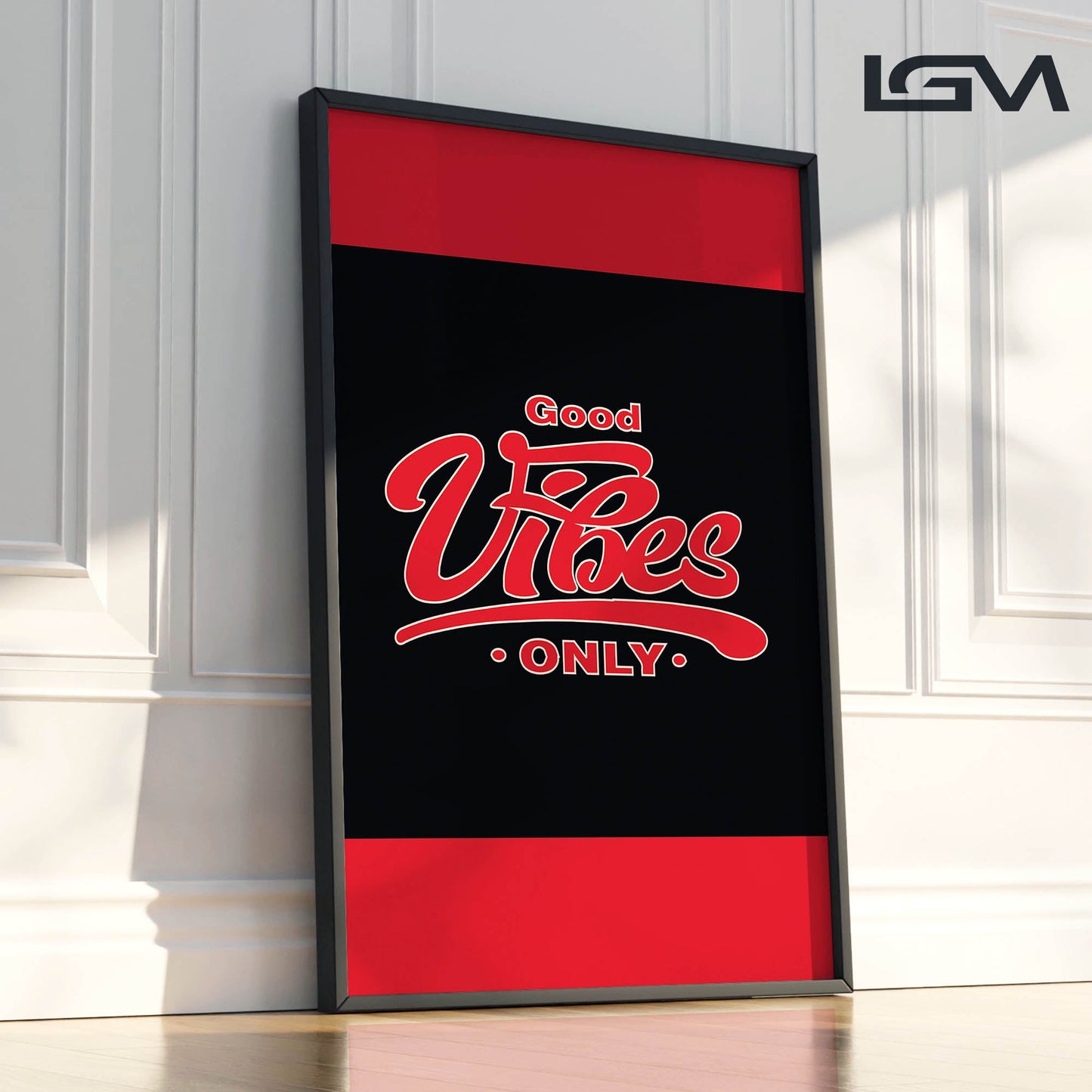 Good Vibes Only - Luxury Framed Wall Art (Multiple Colors)
