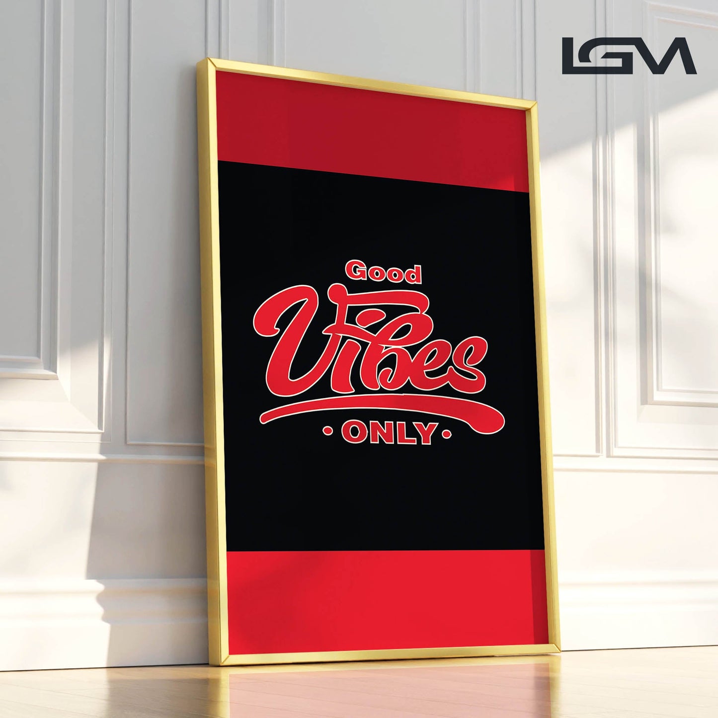 Good Vibes Only - Luxury Framed Wall Art (Multiple Colors)