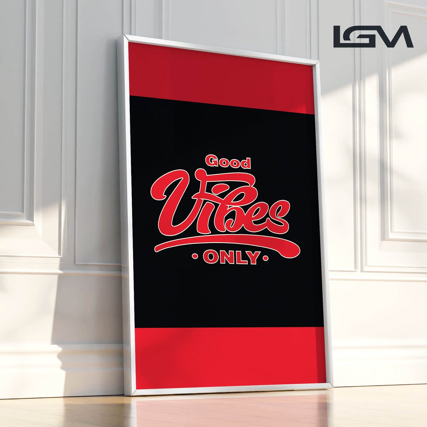 Good Vibes Only - Luxury Framed Wall Art (Multiple Colors)