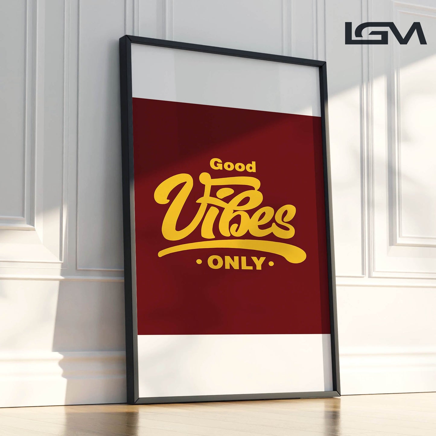 Good Vibes Only - Luxury Framed Wall Art (Multiple Colors)