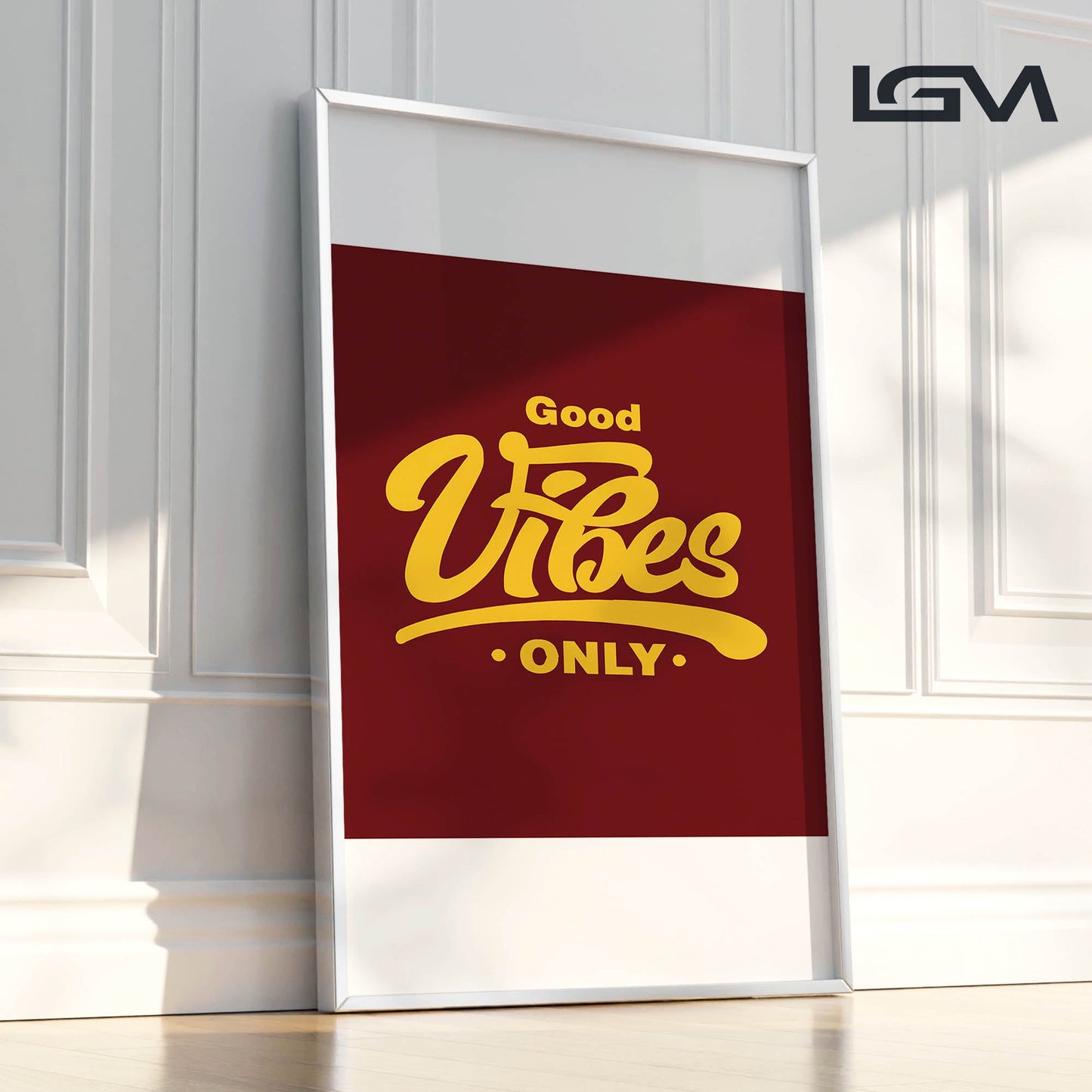 Good Vibes Only - Luxury Framed Wall Art (Multiple Colors)