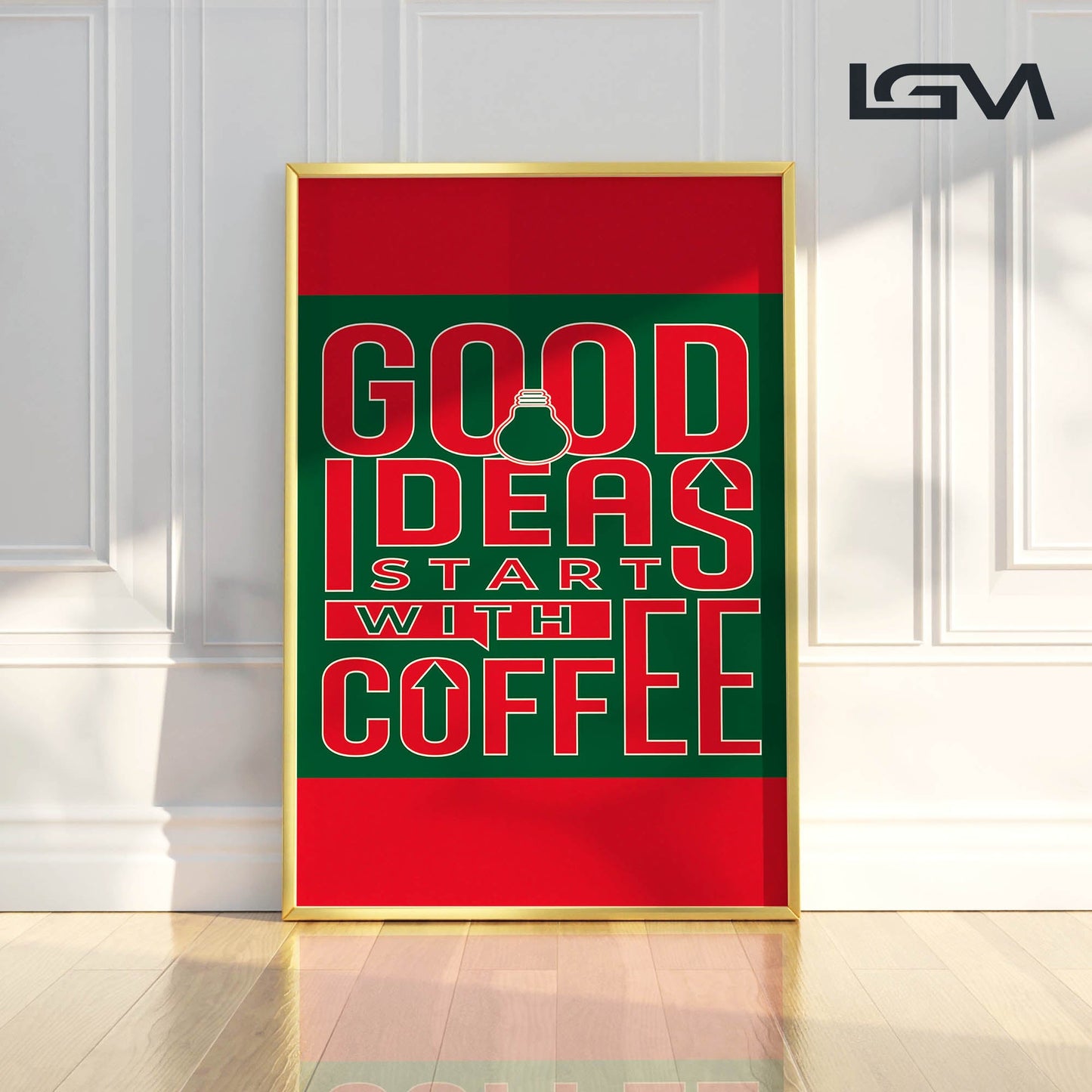 Good Ideas Start with Coffee - Luxury Glass Framed Wall Art (Multiple Colors)