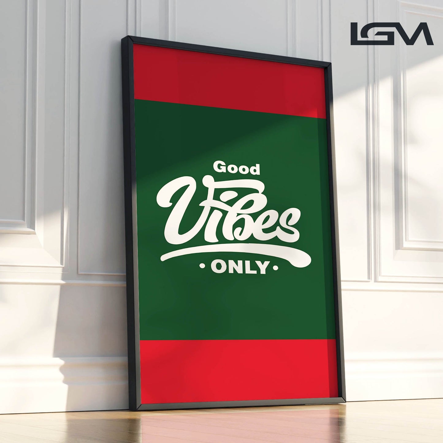Good Vibes Only - Luxury Framed Wall Art (Multiple Colors)