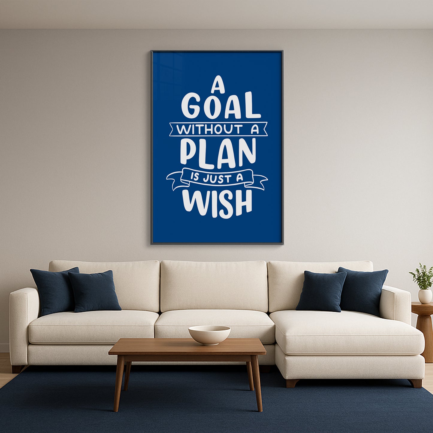 A Goal Without a Plan is Just a Wish - Luxury Framed Wall Art (Multiple Colors)