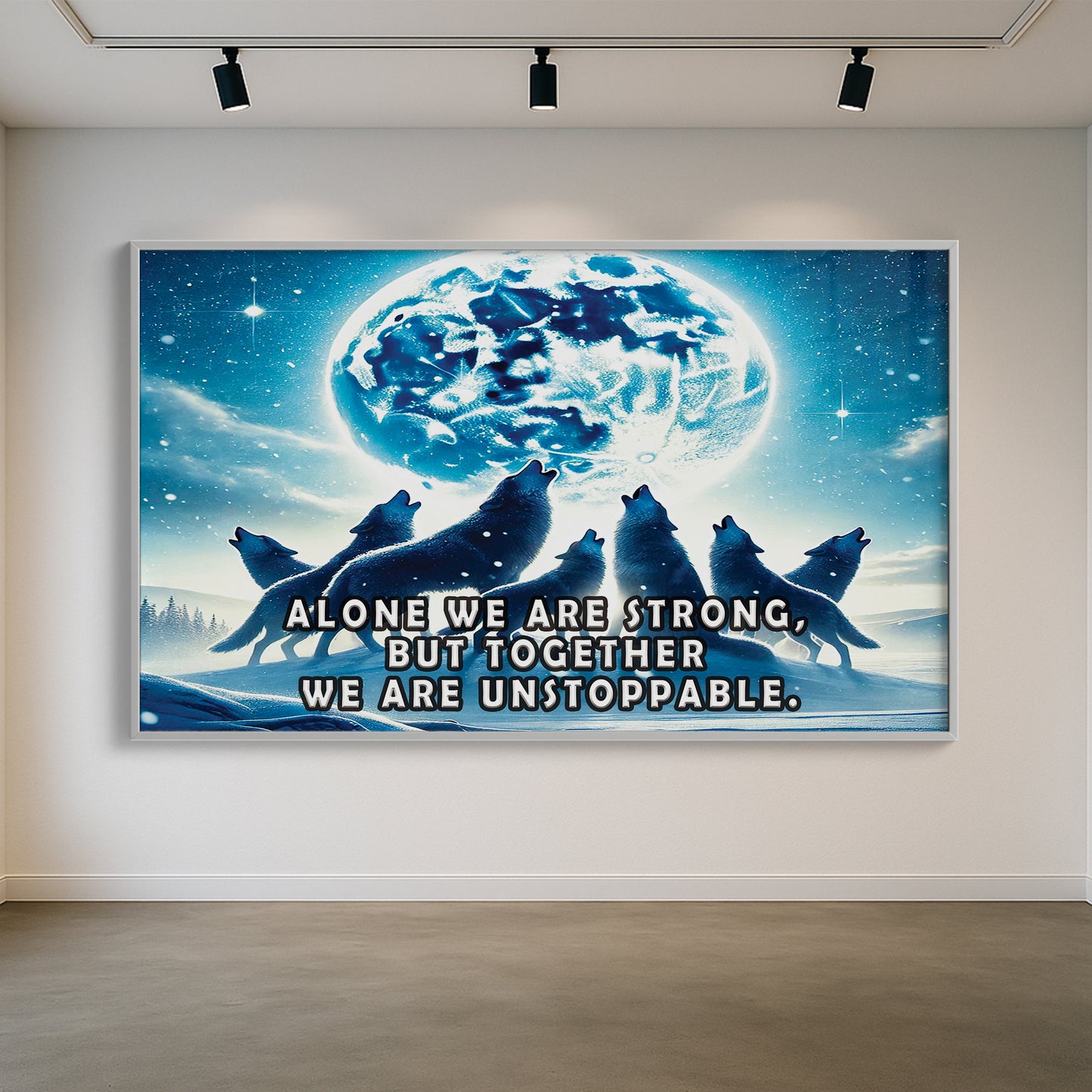 Together We Are Unstoppable – Wolves Wall Art