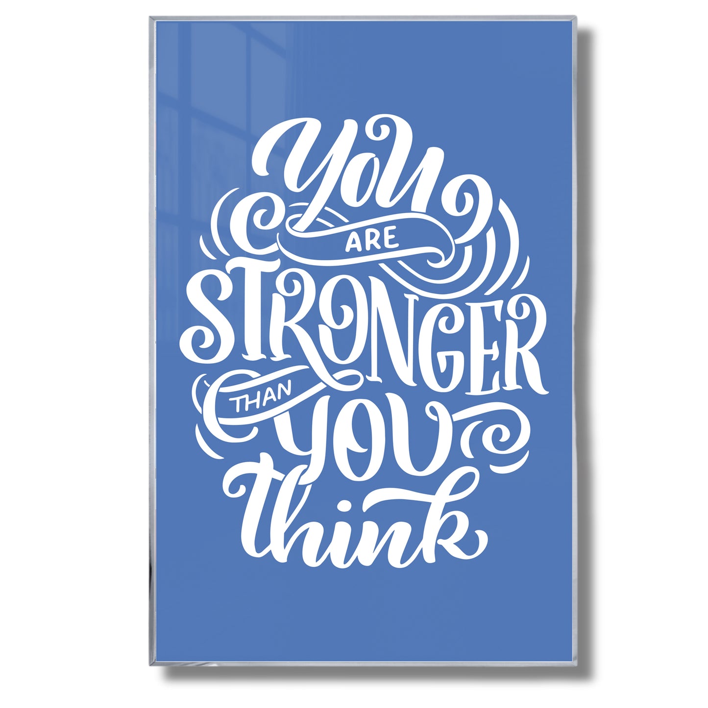 You Are Stronger Than You Think - Luxury Glass Wall Art