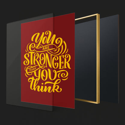 You Are Stronger Than You Think - Luxury Glass Wall Art