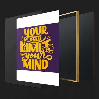 Your Only Limit is Your Mind - Luxury Glass Framed Wall Art (Multiple Colors)
