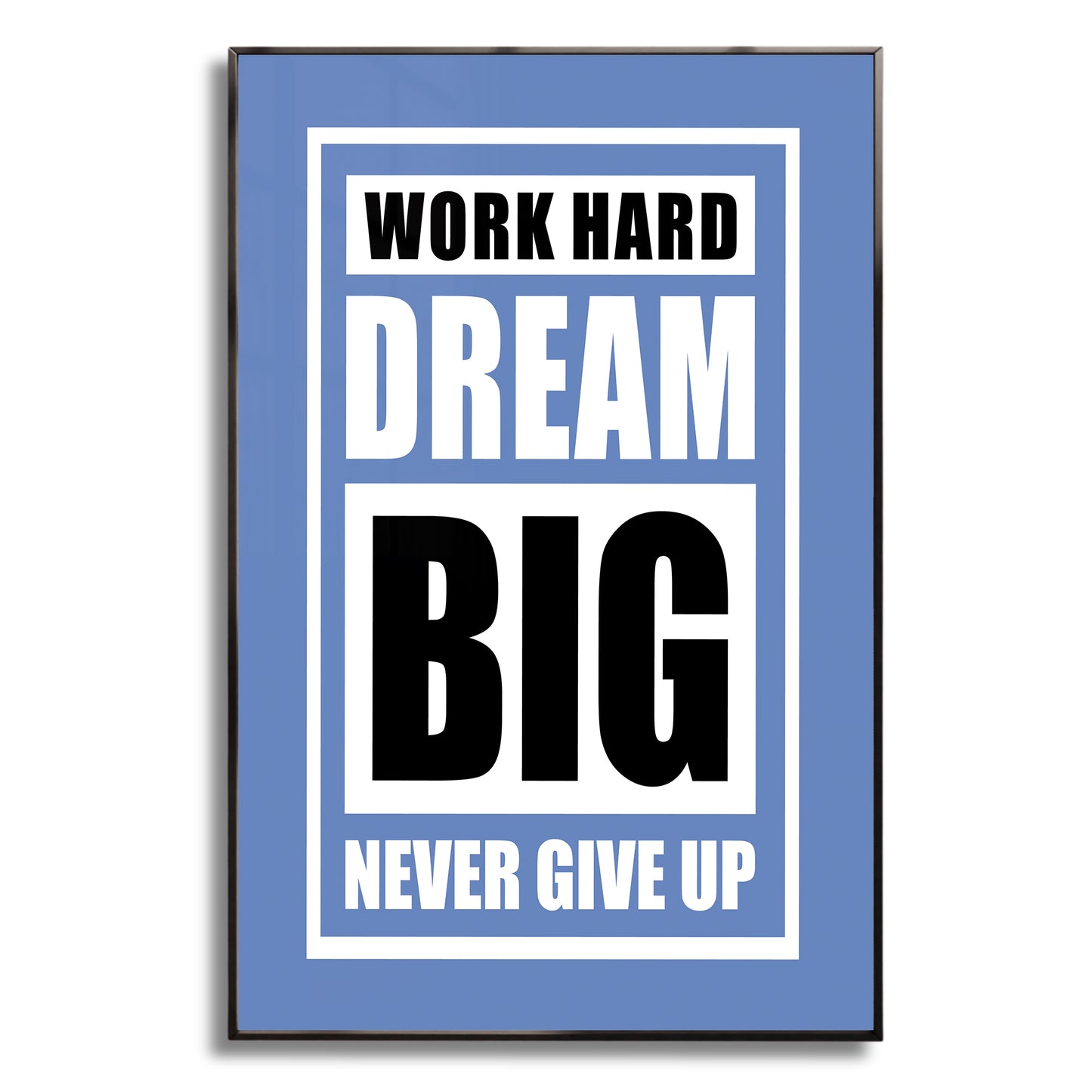 Fuel Your Hustle – Work Hard. Dream Big. Never Give Up - Luxury Framed Wall Art