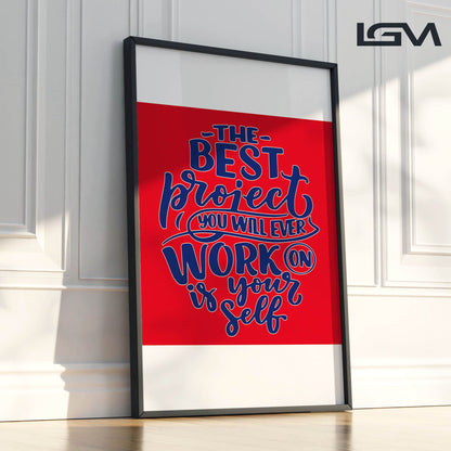 Elevate & Empower – The Best Project Is YOU - Luxury Glass Wall Art