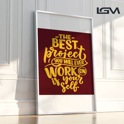 Elevate & Empower – The Best Project Is YOU - Luxury Glass Wall Art