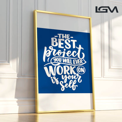 Elevate & Empower – The Best Project Is YOU - Luxury Glass Wall Art