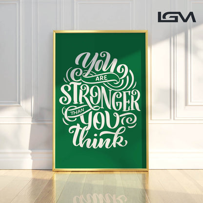 You Are Stronger Than You Think - Luxury Glass Wall Art