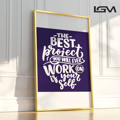 Elevate & Empower – The Best Project Is YOU - Luxury Glass Wall Art