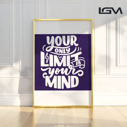 Your Only Limit is Your Mind - Luxury Glass Framed Wall Art (Multiple Colors)