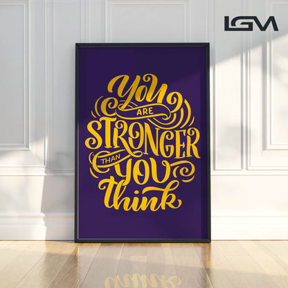 You Are Stronger Than You Think - Luxury Glass Wall Art