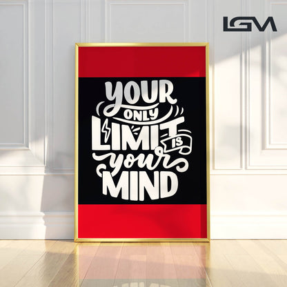 Your Only Limit is Your Mind - Luxury Glass Framed Wall Art (Multiple Colors)