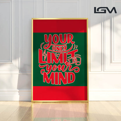 Your Only Limit is Your Mind - Luxury Glass Framed Wall Art (Multiple Colors)